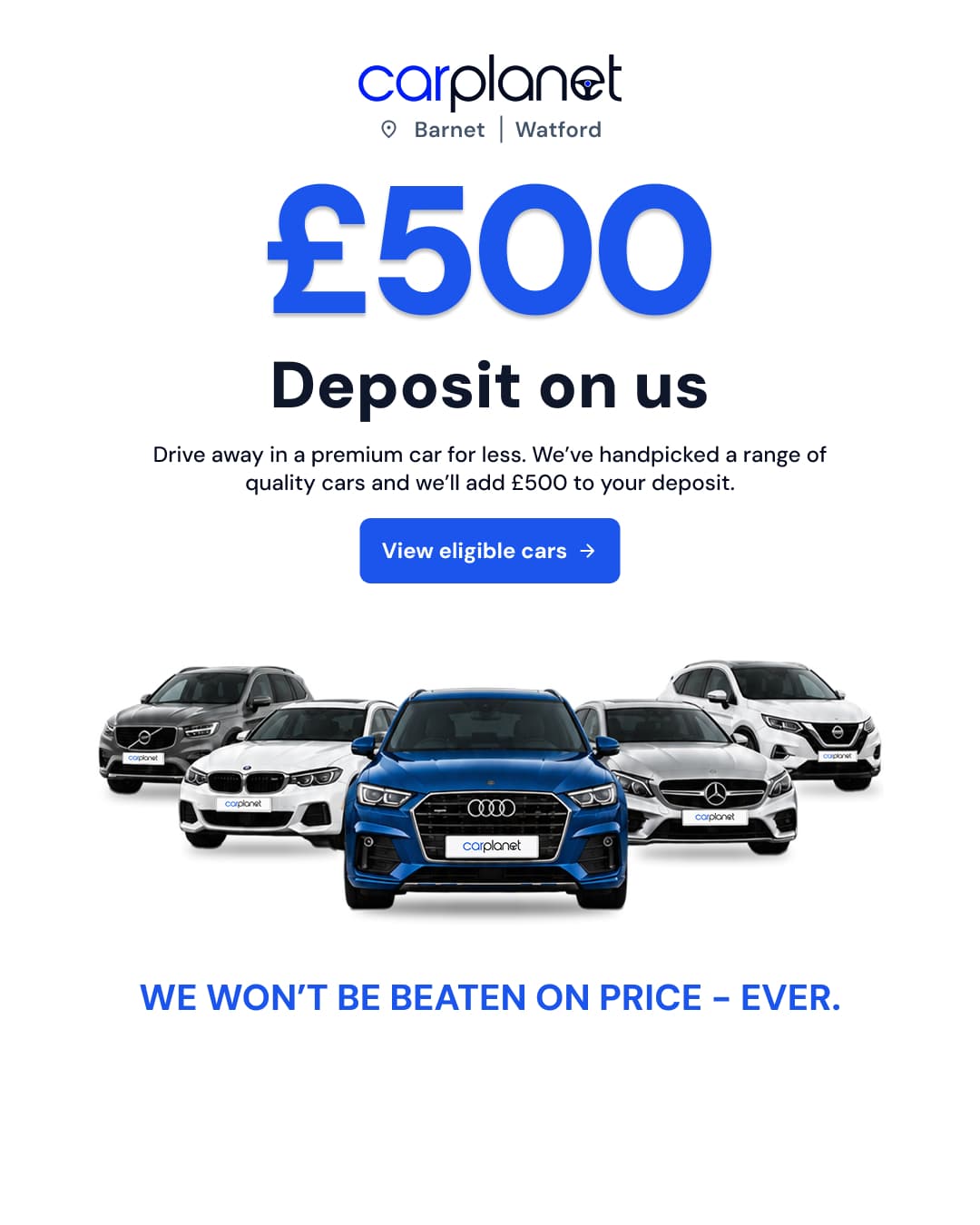 £500 Deposit on Us: Drive Away in a Quality Used Car for Less £500 Deposit on Us: Drive Away in a Quality Used Car for Less